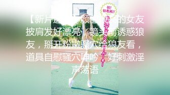 苏州的女盆友 被我伺候的服服帖帖