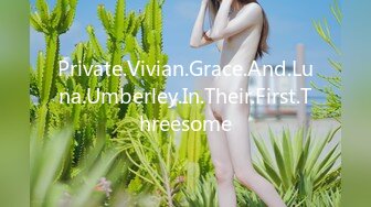 Private.Vivian.Grace.And.Luna.Umberley.In.Their.First.Threesome