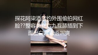 【新片速遞】  海角社区乱伦大神新婚骚弟媳❤️新开发弟媳闺蜜装纯不会口，强制调教至口爆颜射！