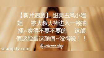 渣男报复~样貌十分清纯极品身材大波小姐姐与肥猪男友日常啪啪露脸自拍流出