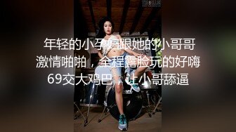 [2DF2] 高颜值s校花女友 无套扛腿抽插 干到高潮内射 浑身瘫软 完美露脸[BT种子]