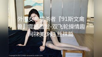  推特网红亲嫂子穿婚纱偷情做爱 婚纱装骑乘抓J8无套顶操