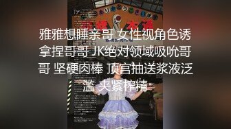 STP16437 极品高颜值车展御用模特啪啪 芭比娃娃般 口活深喉超棒 骑乘顶操