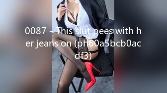 0087 - This slut pees with her jeans on (ph60a5bcb0acdf3)