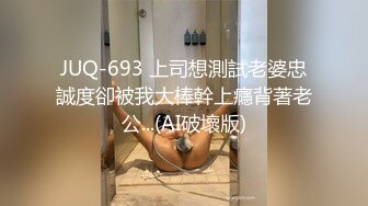 露脸大胸美女舔完鸡巴就挨操，颜值颇高，叫声诱人