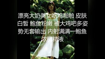 【泄密资源】高颜值校花小女友在家自拍爱爱流出 不敢内射 只能射在小屁屁上