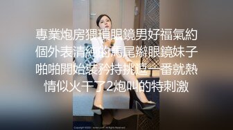 【探花】约的高颜值蓝衣妹子 被网友曝出疑是抖音网红「兰兰鹿鹿」