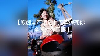 无水印11/5 想不到我的姐姐这么淫荡玩跳蛋卡在她的B里出不来了VIP1196