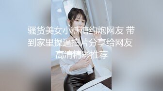 最新流出无水印第5期！成熟干练短发御姐！福州巨乳【小小】阴户大开，啪啪口活水床胸推各种自拍服务一条龙大保健