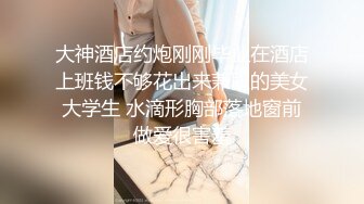 发情少女激情大秀，颜值不错被纹身小哥拽着胳膊后入爆草抽插