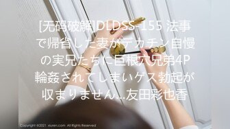 小美女胸前鼓胀饱满丰满性感这美景叫人热血沸腾冲动鸡巴被舔吸搞的好爽