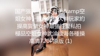 STP33589 新人巨乳美少女【诗诗很大的】确实大，震撼这不是一般人，甩起来画面冲击感好强烈，推荐一看