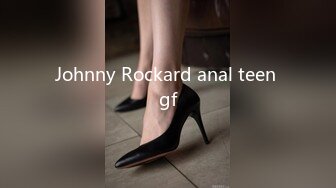 Johnny Rockard anal teen gf